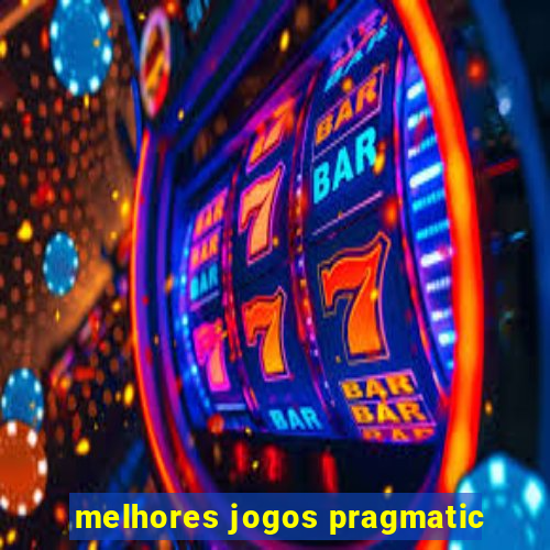 melhores jogos pragmatic